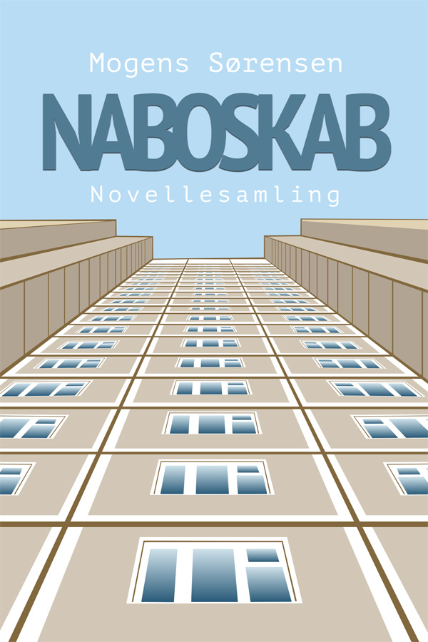 Coverbillede til kortprosasamlingen Naboskab, forestillende et typisk betonklodsforstad.